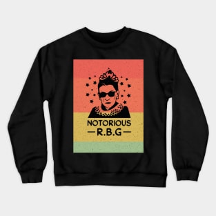 notorious rbg - rbg - ruth bader ginsburg - feminist - womens rights - notorious rbg - feminism - notorious - equal rights - social justice - ruth Crewneck Sweatshirt